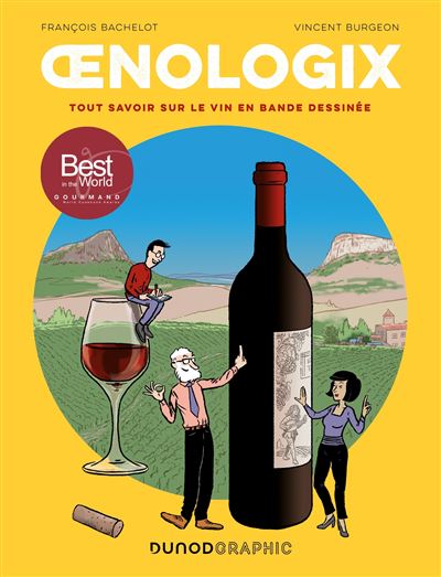 Couverture de la bande dessinée œnologix Tout savoir sur le vin en bande dessinée